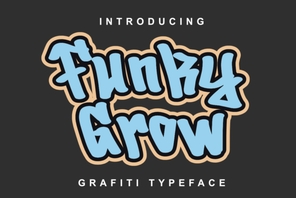 Funky Grow: A Modern Graffiti Display Font for Bold Brands